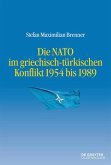 Die NATO im griechisch-türkischen Konflikt 1954 bis 1989 (eBook, ePUB)