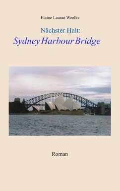 Nächster Halt: Sydney Harbour Bridge (eBook, ePUB)