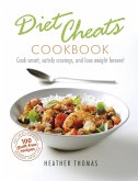 Diet Cheats Cookbook (eBook, ePUB) Diet Cheats Cookbook (eBook, ePUB)