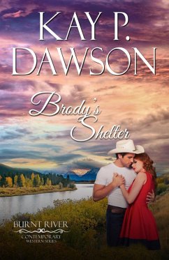 Cover Brody's Shelter (Burnt River Contemporary Western Romance, #10) (eBook, ePUB)