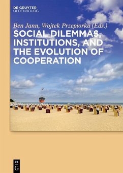 Social dilemmas, institutions, and the evolution of cooperation (eBook, ePUB)