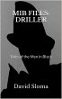Mib Files: Driller - Tales Of The Men... - Bild 1