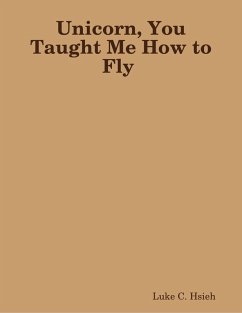 Cover Unicorn, You Taught Me How to Fly (eBook, ePUB)