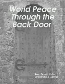 World Peace Through the Back Door (eBook, ePUB)