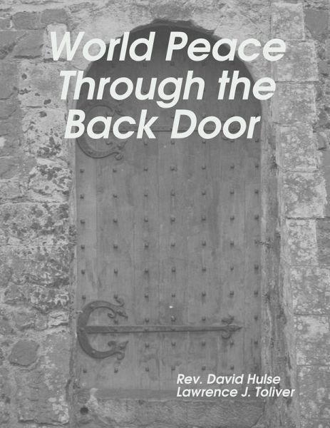 World Peace Through the Back Door (eBook, ePUB)