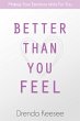 Better Than You Feel (eBook, ePUB) - Bild 1