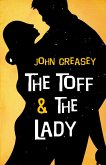 The Toff and the Lady (eBook, ePUB) The Toff and the Lady (eBook, ePUB)