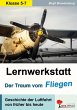 Lernwerkstatt Der Traum vom Fliegen... - Bild 1