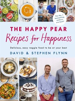 The Happy Pear: Recipes for Happiness (eBook, ePUB) - Flynn, David; Flynn, Stephen