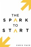 The Spark to Start (eBook, ePUB)