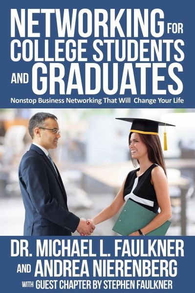 Networking for College Students and Graduates (eBook, ePUB)