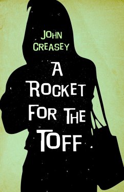 A Rocket for the Toff (eBook, ePUB) - Creasey, John