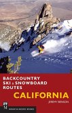 Backcountry Ski & Snowboard Routes: California (eBook, ePUB)