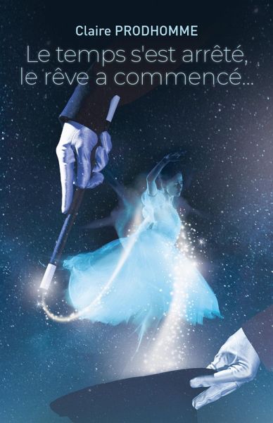 Le temps s'est arrete, le reve a commence... (eBook, ePUB)