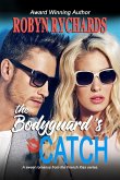 The Bodyguard's Catch (eBook, ePUB)