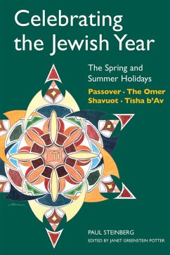 Celebrating the Jewish Year: The Spring and Summer Holidays (eBook, PDF) - Steinberg, Paul