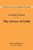The Arrow of Gold (Barnes & Noble Digital Library) (eBook, ePUB)