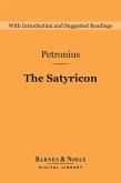 The Satyricon (Barnes & Noble Digital Library) (eBook, ePUB)