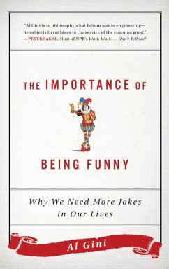 The Importance of Being Funny (eBook, ePUB) - Gini, Al