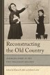 Reconstructing the Old Country (eBook,... - Bild 1