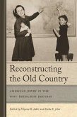 Reconstructing the Old Country (eBook, ePUB)