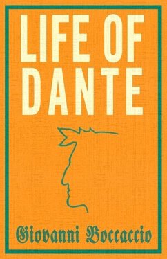 Life of Dante (eBook, ePUB) - Boccaccio, Giovanni