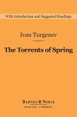 The Torrents of Spring (Barnes & Noble Digital Library) (eBook, ePUB)