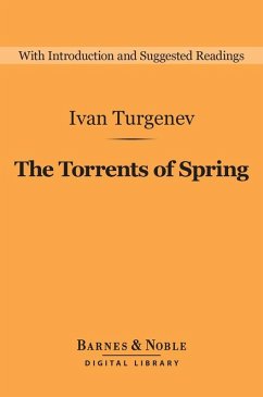 The Torrents of Spring (Barnes & Noble Digital Library) (eBook, ePUB) - Turgenev, Ivan