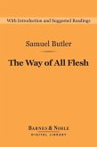 The Way of All Flesh (Barnes & Noble Digital Library) (eBook, ePUB)
