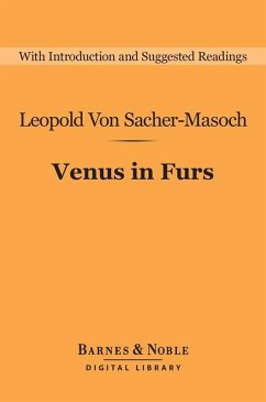 Venus in Furs (Barnes & Noble Digital Library) (eBook, ePUB) - Sacher-Masoch, Leopold von