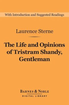 The Life and Opinions of Tristram Shandy, Gentleman (Barnes & Noble Digital Library) (eBook, ePUB) - Sterne, Laurence