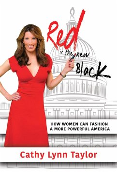 Cover Red is the New Black: How Women Can Fashion a More Powerful America (eBook, ePUB)