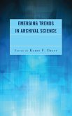 Emerging Trends in Archival Science (eBook, ePUB)