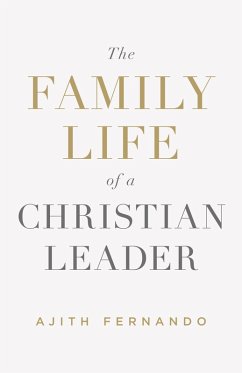 The Family Life of a Christian Leader (eBook, ePUB) - Fernando, Ajith
