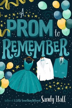 A Prom to Remember (eBook, ePUB) - Hall, Sandy