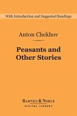 Peasants and Other Stories (Barnes & Noble Digital Library) (eBook, ePUB)