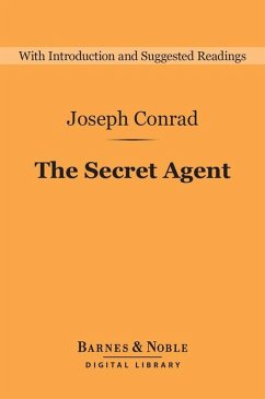 The Secret Agent (Barnes & Noble Digital Library) (eBook, ePUB) - Conrad, Joseph