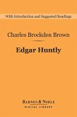 Edgar Huntly (Barnes & Noble Digital Library) (eBook, ePUB)