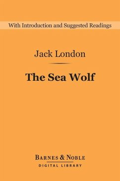 The Sea Wolf (Barnes & Noble Digital Library) (eBook, ePUB) - London, Jack