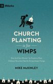 Church Planting Is for Wimps (Redesign) (eBook, ePUB)