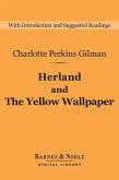 Herland and The Yellow Wallpaper (Barnes & Noble Digital Library) (eBook, ePUB)