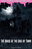 The House at the Edge of Town (Tales of the Regressed: Age Regression Horror Stories Book 1) (eBook, ePUB)
