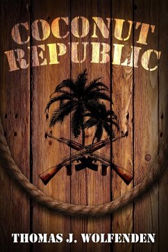 Coconut Republic (eBook, ePUB) - Wolfenden, Thomas J.