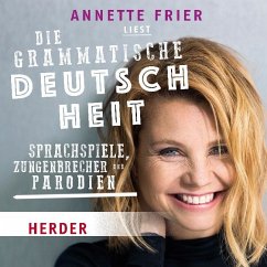 Annette Frier liest: Die grammatische Deutschheit