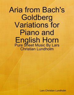 Cover Aria from Bach's Goldberg Variations for Piano and English Horn - Pure Sheet Music By Lars Christian Lundholm (eBook, ePUB)