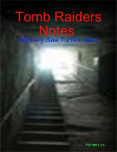 Cover Tomb Raiders Notes : Mystery Sea Turtles Nest (eBook, ePUB)