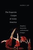 The Exquisite Corpse of Asian America (eBook, ePUB)