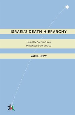 Israel's Death Hierarchy (eBook, ePUB) - Levy, Yagil