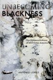Unbecoming Blackness (eBook, ePUB)