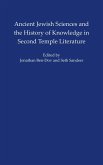 Ancient Jewish Sciences and the History of Knowledge in Second Temple Literature (eBook, ePUB)